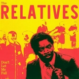 The Relatives - Dont Let Me Fall '2025