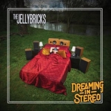 The Jellybricks - Dreaming In Stereo '2025