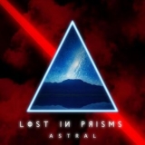 Lost in Prisms - Astral '2025