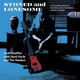 Todd Shuffler - Stoned and Lonesome '2025