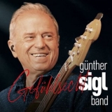 Gunther Sigl Band - Gefuhlsecht '2025