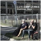 Citizen Jones - Downtown Ways '2025