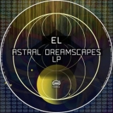 El - Astral Dreamscapes '2025