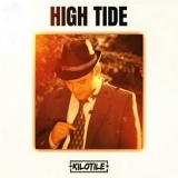 Kilotile - High Tide '2025