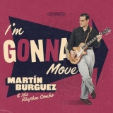 Martin Burguez - Im Gonna Move '2025