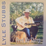 Lyle Stubbs - Feed My Sheep '2025