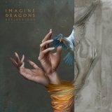 Imagine Dragons - Reflections (From The Vault Of Smoke + Mirrors) '2025 - Album