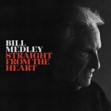 Bill Medley - Straight From The Heart '2025