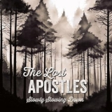 The Lost Apostles - Slowly Slowing Down '2025