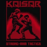 Kaisar - Strong-Arm Tactics '2025