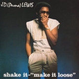 J. D. (Puma) Lewis - Shake It - Make It Loose '2025