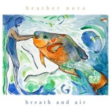 Heather Nova - Breath and Air '2025