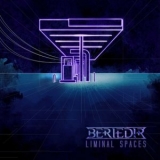 Beriedir - Liminal Spaces '2025