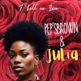 PepsBrown - I Fell In Love '2025