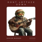 Senior Burger - Dont Lettuce Down '2025