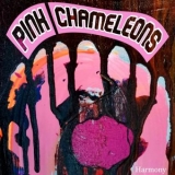 Pink Chameleons - Harmony '2025