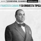 Francisco Canaro & Su Orquesta Tipica - Essential Classics, Vol. 718: Francisco Canaro y Su Orquesta Tipica '2025