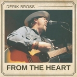 Derik Bross - From The Heart '2025