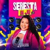 Juliana Amorim - Seresta da Ju 1.0 '2025