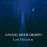 Ganang Abdi Sugiharto - Lost Direction '2025