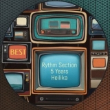 Heilika - Rhythm Section 5 Years: Best '2025