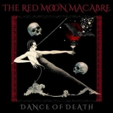 The Red Moon Macabre - Dance Of Death '2025