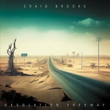 Craig Brooks - Desolation Freeway '2025