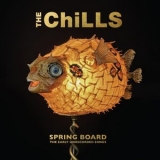 The Chills - Spring Board: The Early Unrecorded Songs '2025