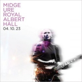 Midge Ure - Live at The Royal Albert Hall 04.10.23 '2024 - Album