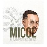 Antonio Micol - El Momento Es Ahora '2025