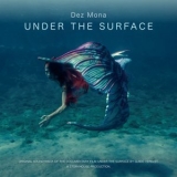 Dez Mona - UNDER THE SURFACE (original) '2025