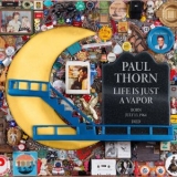 Paul Thorn - Life Is Just A Vapor '2025