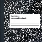 The Moles - Composition Book '2025