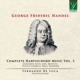 Fernando De Luca - Handel: Complete Harpsichord Music, Vol. 3 '2025