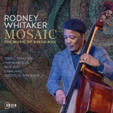 Rodney Whitaker - Mosaic: The Music of Gregg Hill '2025