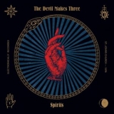 The Devil Makes Three - Spirits '2025