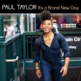 Paul Taylor - Its A Brand New Day '2025