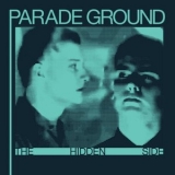 Parade Ground - The Hidden Side '2025 - Album