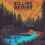 Killing Daisies - Echoes Of Tomorrow '2025