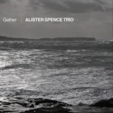 Alister Spence Trio - Gather '2025