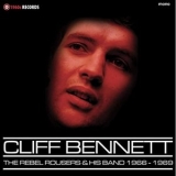 Cliff Bennett & The Rebel Rousers - Complete Saturday Club Sessions 1966-69 '2020