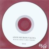 Axon Neuron / Vagwa - Black Lodge I (Red Vision) [CDr, Mini] '2007 - Album