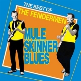 The Fendermen - Best of The Fendermen (Mule Skinner Blues) '1999