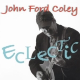 John Ford Coley - Eclectic '2024