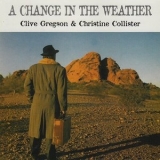 Clive Gregson - A Change in the Weather '1989