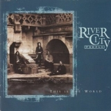 River City People - This Is The World '1991