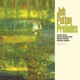 Jeb Patton - Preludes '2023 - Album