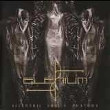 Elenium - Eccentric Soul's Anatomy '2009
