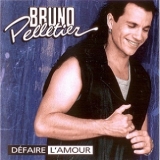 Bruno Pelletier - Défaire L'amour '1995