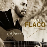 Juan el Flaco - A mi Manera '2025